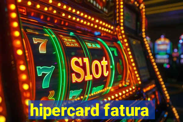 hipercard fatura